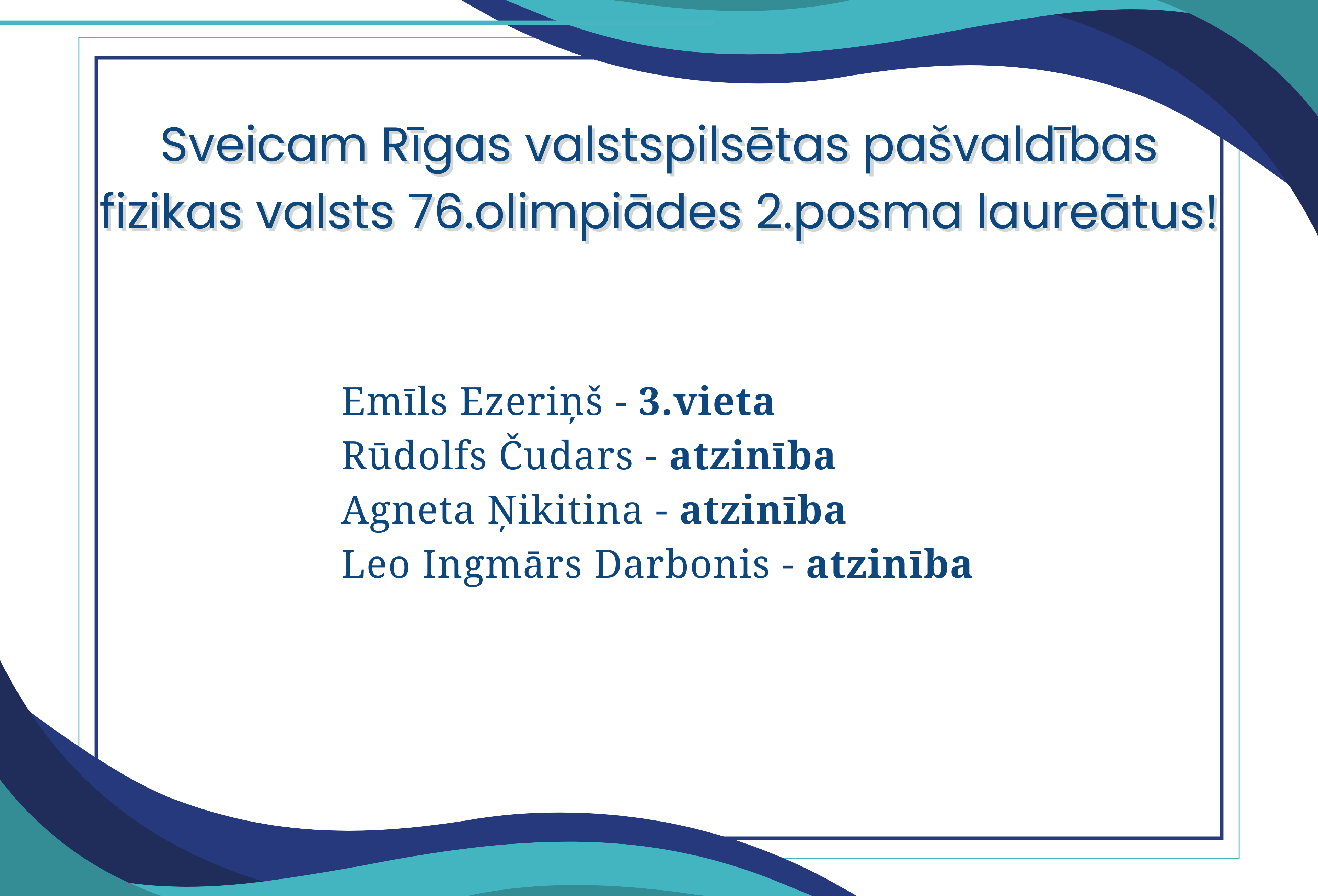 Fizikas valsts 76. olimpiādes 2. posma laureāti