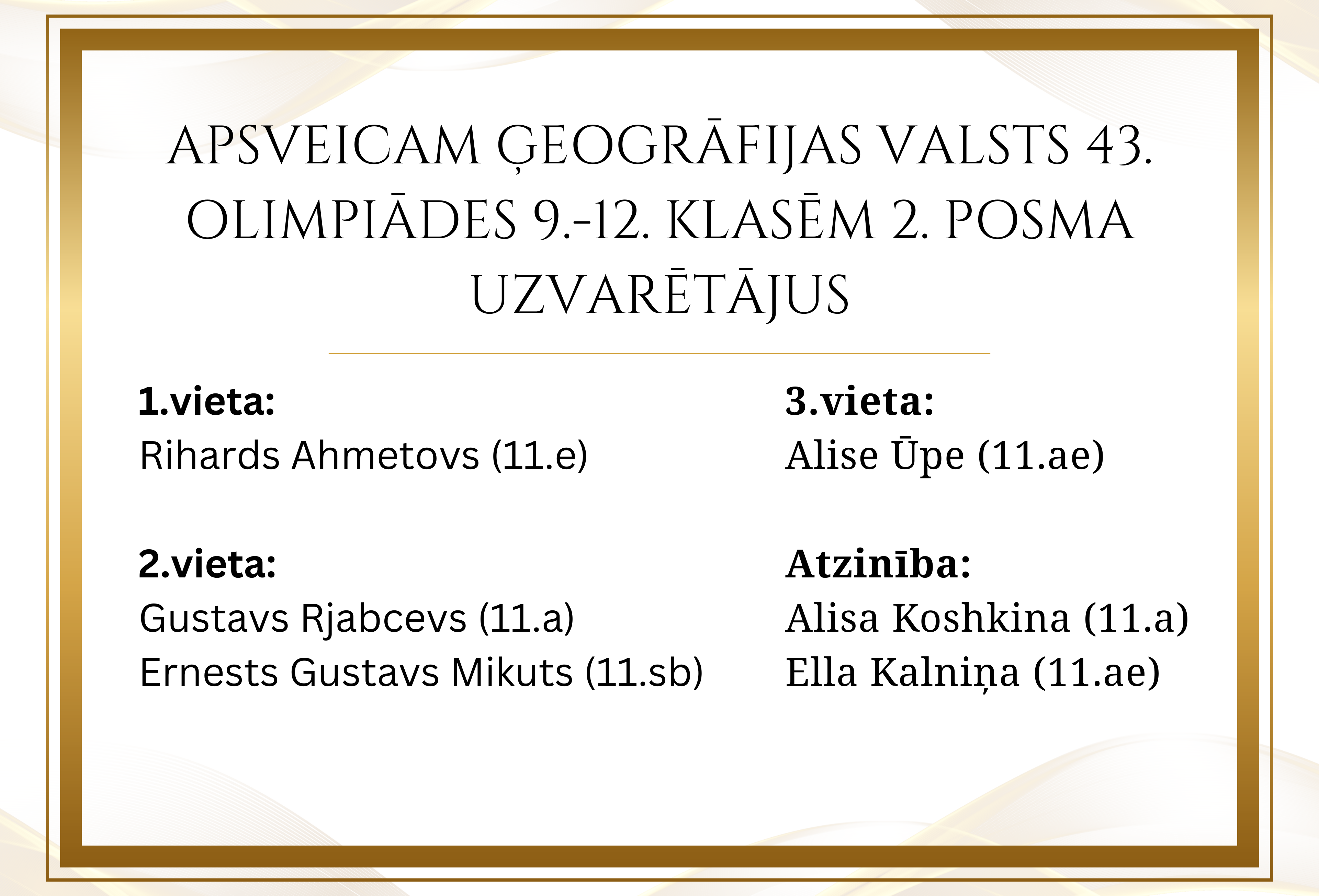 Ģeogrāfijas valsts 43. olimpiādes 2. posma uzvarētāji