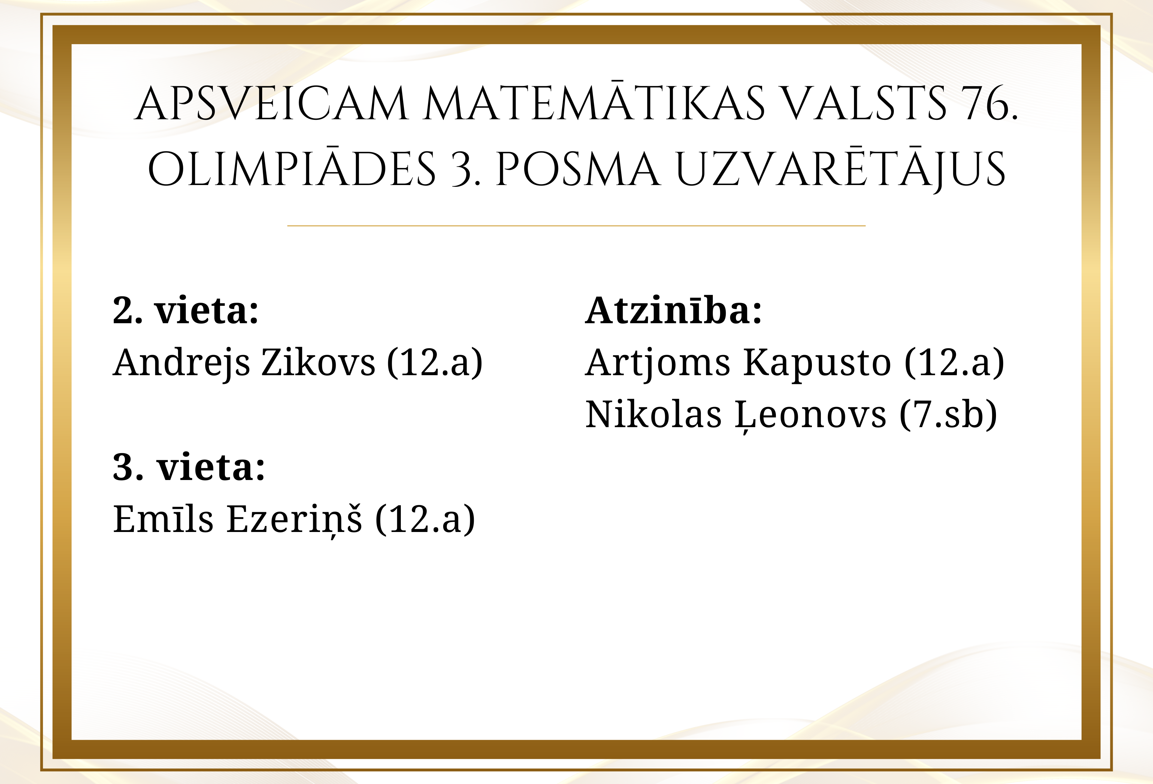 Matemātikas valsts 76. olimpiādes 3. posma uzvarētāji