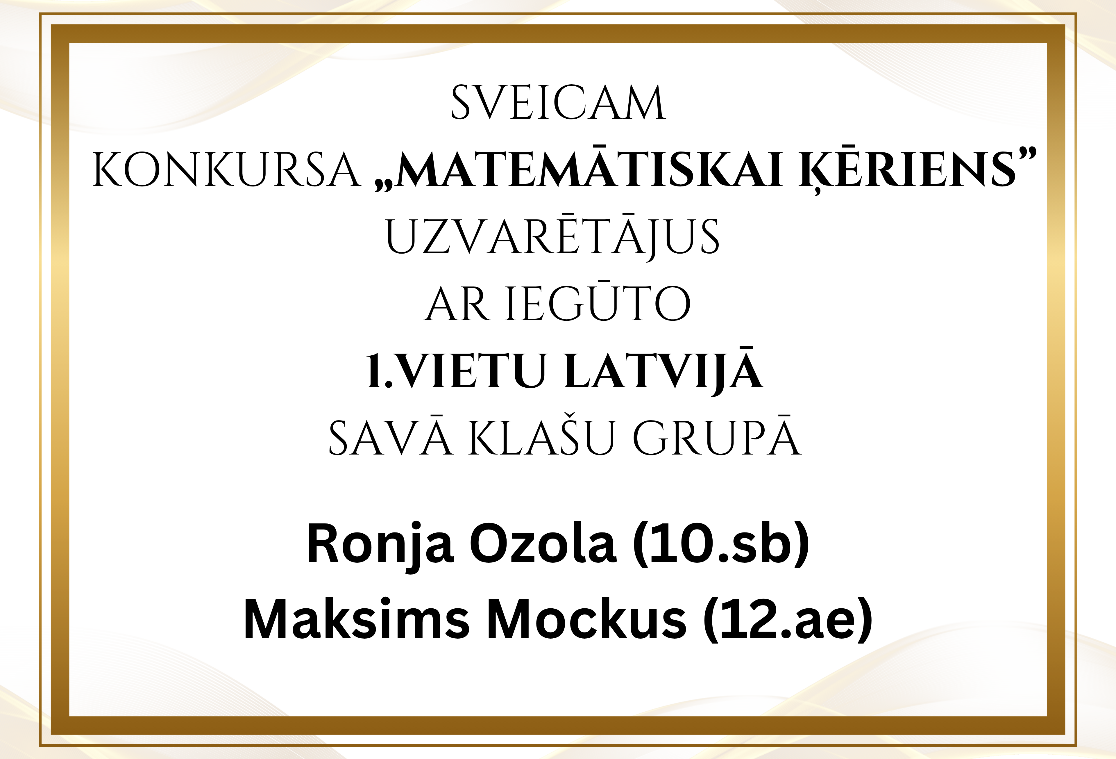 Matemātiskais ķēriens uzvarētāji
